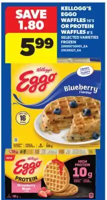Real Canadian Superstore KELLOGG'S EGGO WAFFLES, 16'S OR PROTEIN WAFFLES, 8'S offer