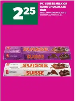 Real Canadian Superstore PC SUISSE MILK OR DARK CHOCOLATE BAR, 100 G offer