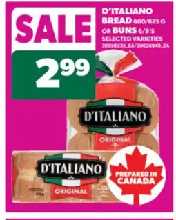 Real Canadian Superstore D'ITALIANO BREAD, 600/675 G OR BUNS, 6/8'S offer