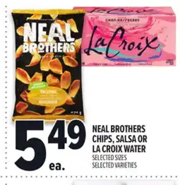 Metro NEAL BROTHERS CHIPS, SALSA OR LA CROIX WATER offer
