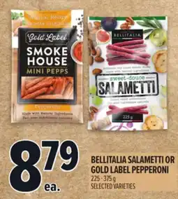 Metro BELLITALIA SALAMETTI OR GOLD LABEL PEPPERONI offer