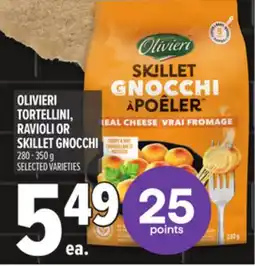 Metro OLIVIERI TORTELLINI, RAVIOLI OR SKILLET GNOCCHI offer