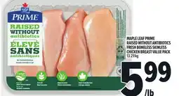 Metro MAPLE LEAF PRIME RAISED WITHOUT ANTIBIOTICS FRESH BONELESS SKINLESS CHICKEN BREAST offer