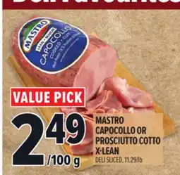Metro MASTRO CAPOCOLLO OR PROSCIUTTO COTTO X - LEAN offer