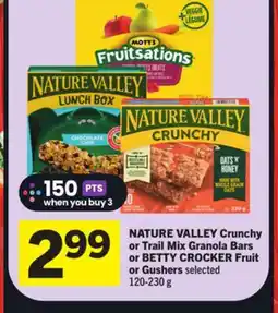 Foodland NATURE VALLEY Crunchy or Trail Mix Granola Bars or BETTY CROCKER Fruit or Gushers offer