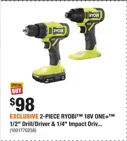Home Depot EXCLUSIVE 2-PIECE RYOBI 18V ONE+ 1/2 Drill/Driver & 1/4 Impact Driver Combo Kit offer