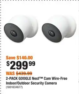 Home Depot 2-PACK GOOGLE Nest Cam Wire-Free Indoor/Outdoor Security Camera offer