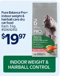 Walmart Pure Balance Pro+ indoor weight & hairball care dry cat food offer