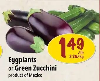 Farm Boy Eggplants or Green Zucchini offer