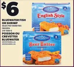Independent Grocer BLUEWATER FISH OR SHRIMP, 210-600 G offer