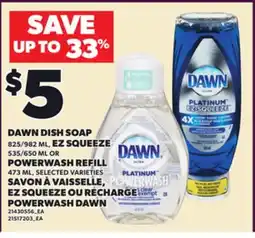 Independent Grocer DAWN DISH SOAP, 825/982 ML EZ SQUEEZE 535/650 ML POWERWASH REFILL, 473 ML offer