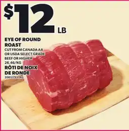Independent Grocer EYE OF ROUND ROAST OR USDA SELECT GRADE BEEF OR HIGHER offer