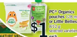 Fortinos PC ORGANICS POUCHES 128 ML OR LITTLE BELLIES, 8/12 G offer