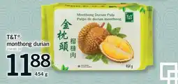 Fortinos T&T MONTHONG DURIAN, 454 G offer