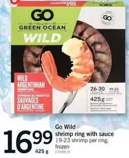 Fortinos GO WILD SHRIMP RING WITH SAUCE 19-23 SHRIMP PER RING, 425 G offer