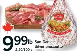 Fortinos SAN DANIELE SILVER PROSCIUTTO, 2.20/100 G offer