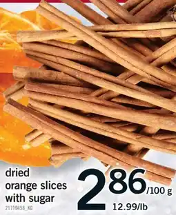 Fortinos DRIED ORANGE SLICES WITH SUGAR offer