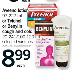 Fortinos AVEENO LOTION 97-227 ML OR TYLENOL OR BENYLIN COUGH AND COLD, 20-24'S/100-120 ML offer