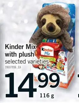Fortinos KINDER MIX WITH PLUSH, 116 g offer
