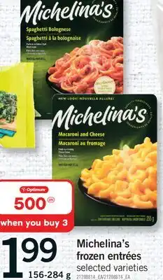 Fortinos MICHELINA'S FROZEN ENTRÉES, 156-284 g offer
