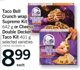 Fortinos TACO BELL CRUNCH WRAP SUPREME KIT, 642 G OR CHEESY DOUBLE DECKER TACO KIT TACO, 401 G offer