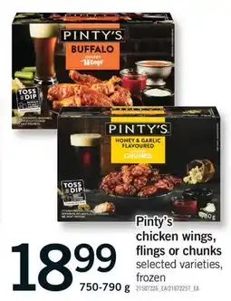 Fortinos PINTY'S CHICKEN WINGS, FLINGS OR CHUNKS, 750-790 g offer