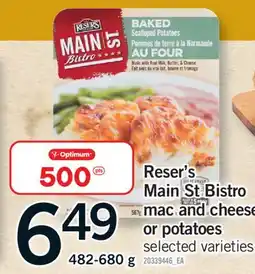Fortinos RESER'S MAIN ST BISTRO MAC AND CHEESE OR POTATOES, 482-680 g offer