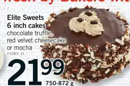 Fortinos ELITE SWEETS 6 INCH CAKES, 750-872 G offer