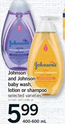 Fortinos JOHNSON AND JOHNSON BABY WASH, LOTION OR SHAMPOO, 400-600 ML offer