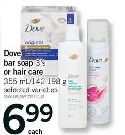 Fortinos DOVE BAR SOAP, 3'S OR HAIR CARE, 355 ML/142-198 G offer