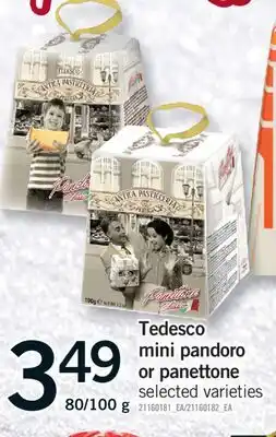 Fortinos TEDESCO MINI PANDORO OR PANETTONE, 80/100 g offer