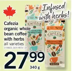 Fortinos CAFEZIA ORGANIC WHOLE BEAN COFFEE WITH HERBS, 340 G offer