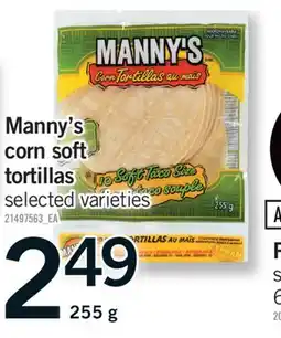 Fortinos MANNY'S CORN SOFT TORTILLAS, 255 g offer