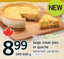 Fortinos LARGE MEAT PIES OR QUICHE, 590-600 G offer