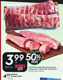 Sobeys Fresh Pork Side Ribs breast bone removed or Fresh Pork Tenderloin offer