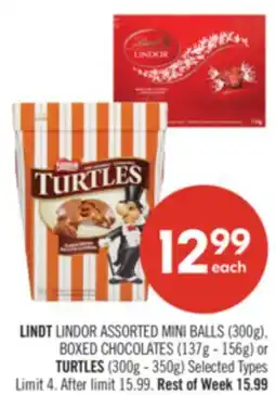 Shoppers Drug Mart LINDT LINDOR ASSORTED MINI BALLS (300g), BOXED CHOCOLATES (137g - 156g) or TURTLES (300g - 350g) offer