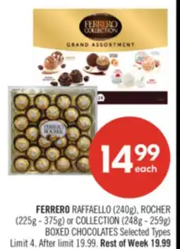 Shoppers Drug Mart FERRERO RAFFAELLO (240g), ROCHER (225g - 375g) or COLLECTION (248g - 259g) BOXED CHOCOLATES offer