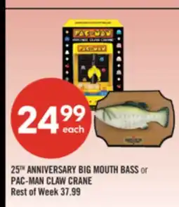 Shoppers Drug Mart 25TH ANNIVERSARY BIG MOUTH BASS or PAC-MAN CLAW CRANE offer