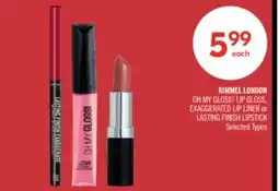 Shoppers Drug Mart RIMMEL LONDON OH MY GLOSS! LIP GLOSS, EXAGGERATED LIP LINER or LASTING FINISH LIPSTICK offer