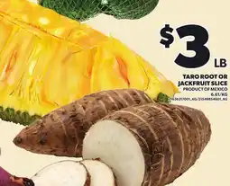 Loblaws TARO ROOT OR JACKFRUIT SLICE offer