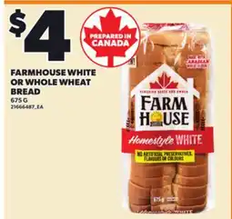 Loblaws FARMHOUSE WHITE OR WHOLE WHEAT BREAD, 675 G offer