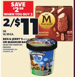 Loblaws BEN & JERRY 473 ML OR MAGNUM BARS 4'S offer