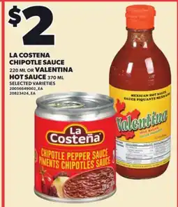 Loblaws LA COSTENA CHIPOTLE SAUCE 220 ML OR VALENTINA HOT SAUCE 370 ML offer
