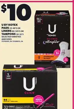 Loblaws U BY KOTEX PADS 22-48'S OR LINERS 80-129'S OR TAMPONS 30-32'S offer