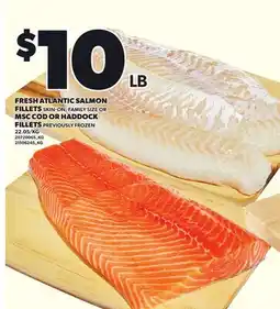 Loblaws FRESH ATLANTIC SALMON FILLETS SKIN-ON, FAMILY SIZE MSC COD OR HADDOCK FILLETS offer