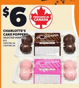 Loblaws CHARLOTTE'S CAKE POPPERS, 6'S offer