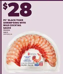 Loblaws PC BLACK TIGER SHRIMP RING WITH MILD COCKTAIL SAUCE, 568 G offer