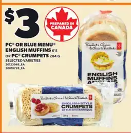 Loblaws PC OR BLUE MENU ENGLISH MUFFINS, 6'S OR PC CRUMPETS 284 G offer