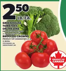 Loblaws GREENHOUSE TOMATOES ON THE VINE,BROCCOLI CROWNS offer