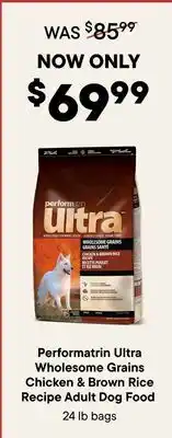 Petvalu Performatrin Ultra Wholesome Grains Chicken & Brown Rice Recipe Adult Dog Food offer